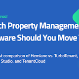 Outgrowing TurboTenant: Which Property Management Platform Should You Move To Next?