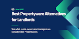 Best Propertyware Alternatives for Landlords (2026)