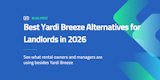 Best Yardi Breeze Alternatives for Landlords (2026)